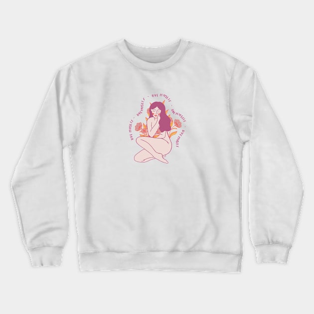 Love Myself Crewneck Sweatshirt by YaiVargas